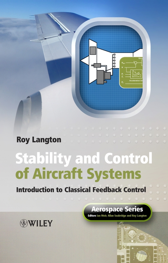 E-book, Stability and Control of Aircraft Systems : Introduction to Classical Feedback Control, John Wiley & Sons