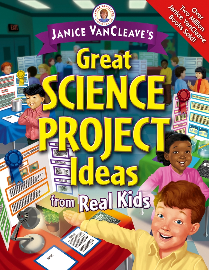 E-book, Janice VanCleave's Great Science Project Ideas from Real Kids, John Wiley & Sons