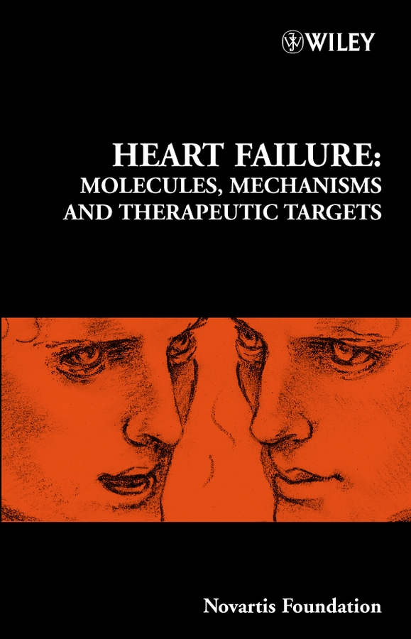 E-book, Heart Failure : Molecules, Mechanisms and Therapeutic Targets, John Wiley & Sons