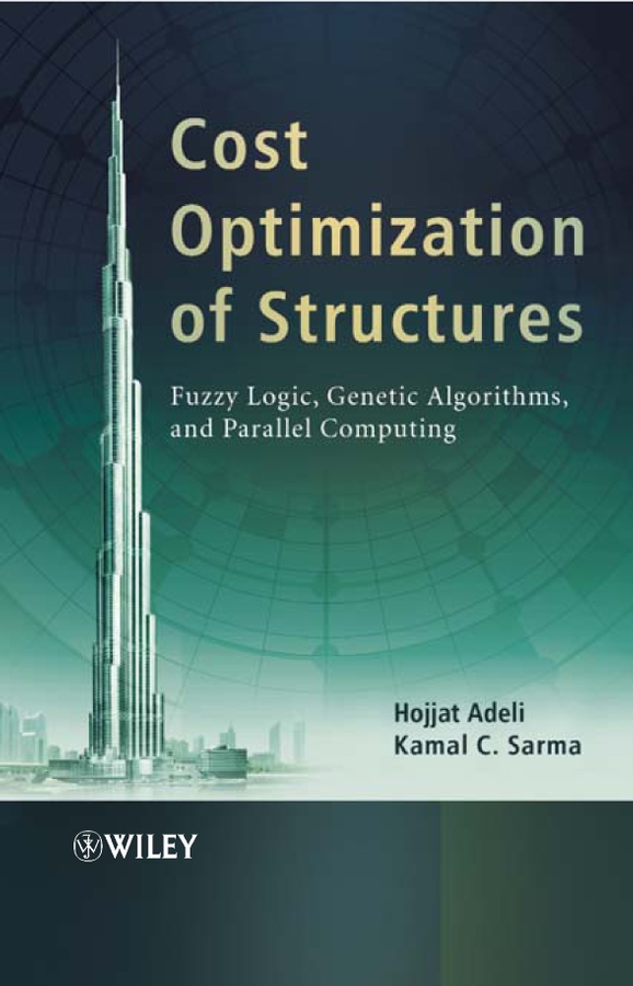 E-book, Cost Optimization of Structures : Fuzzy Logic, Genetic Algorithms, and Parallel Computing, John Wiley & Sons
