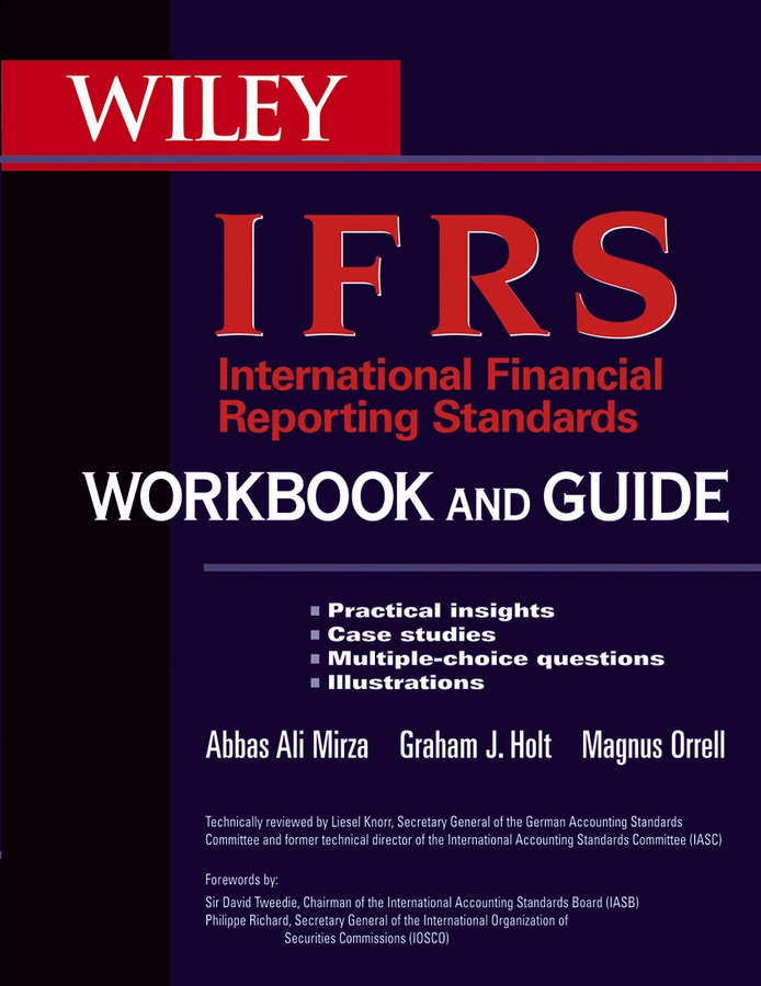 E-book, International Financial Reporting Standards (IFRS) Workbook and Guide : Practical insights, Case studies, Multiple-choice questions, Illustrations, John Wiley & Sons