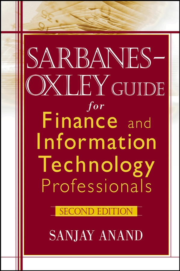 E-book, Sarbanes-Oxley Guide for Finance and Information Technology Professionals, John Wiley & Sons