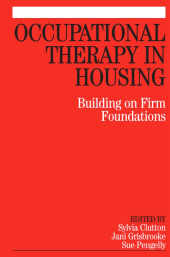 eBook, Occupational Therapy in Housing : Building on Firm Foundations, John Wiley & Sons