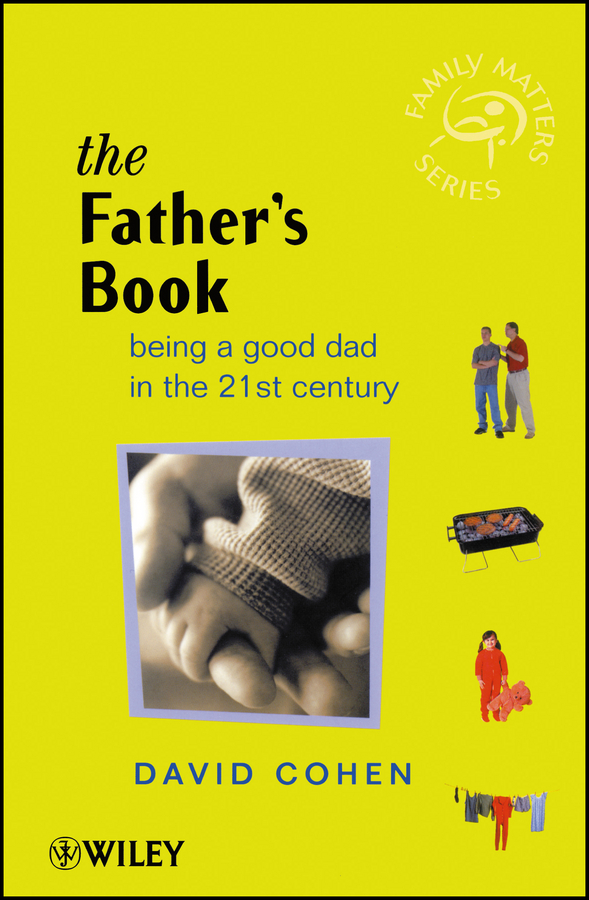 E-book, The Father's Book : Being a Good Dad in the 21st Century, John Wiley & Sons