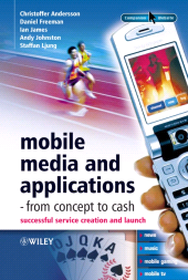 E-book, Mobile Media and Applications, From Concept to Cash : Successful Service Creation and Launch, John Wiley & Sons