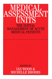 E-book, Medical Assessment Units : The Initial Mangement of Acute Medical Patients, John Wiley & Sons