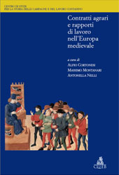 eBook, Contratti agrari e rapporti di lavoro nell'Europa medievale : atti del convegno internazionale di studi, Montalcino, 20-22 settembre 2001, CLUEB