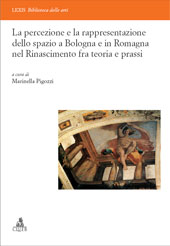 eBook, La percezione e la rappresentazione dello spazio a Bologna e in Romagna nel Rinascimento fra teoria e prassi, CLUEB