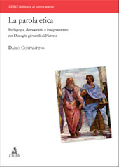 E-book, La parola etica : pedagogia, democrazia e insegnamento nei dialoghi giovanili di Platone, CLUEB