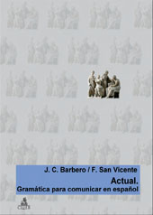 E-book, Actual : gramática para comunicar en español, Barbero, Juan Carlos, CLUEB