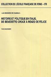 E-book, La maison de sable : histoire et politique en Italie, de Benedetto Croce à Renzo De Felice, École française de Rome