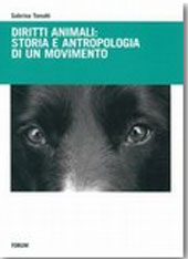 eBook, Diritti animali : storia e antropologia di un movimento, Tonutti, Sabrina, 1969-, Forum