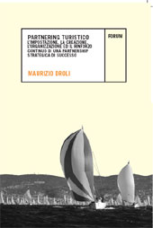 E-book, Partnering turistico : l'impostazione, la creazione, l'organizzazione ed il rinforzo continuo di una partnership strategica di successo, Droli, Maurizio, Forum