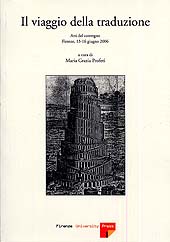 E-book, Il viaggio della traduzione : atti del convegno, Firenze, 13-16 giugno 2006, Firenze University Press