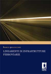 E-book, Lineamenti di infrastrutture ferroviarie, Policicchio, Franco, Firenze University Press