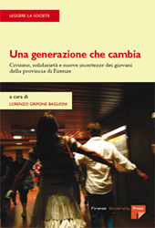 eBook, Una generazione che cambia : civismo, solidarietà e nuove incertezze dei giovani nella provincia di Firenze, Firenze University Press