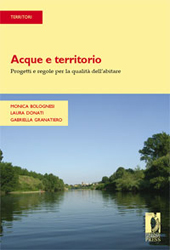 E-book, Acque e territorio : progetti e regole per la qualità dell'abitare, Bolognesi, Monica, Firenze University Press