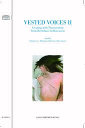 E-book, Vested voices II : creating with transvestism : from Bertolucci to Boccaccio, Longo