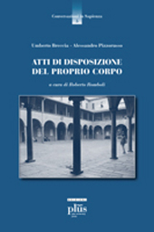 Kapitel, Le diseguaglianze per natura e le risposte del diritto : il problema dei limiti alla autedeterminazione dei soggetti, PLUS-Pisa University Press