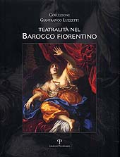E-book, Teatralità nel barocco fiorentino : collezione Gianfranco Luzzetti, Polistampa