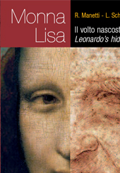 E-book, Monna Lisa : il volto nascosto di Leonardo = Mona Lisa : Leonardo's hidden face, Manetti, Renzo, 1952-, Polistampa