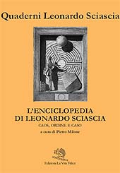 E-book, L'enciclopedia di Leonardo Sciascia : caos, ordine e caso : atti del 1. ciclo di incontri, Roma, gennaio-aprile 2006, La vita felice