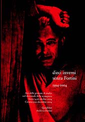 eBook, Dieci inverni senza Fortini : [1994-2004] : atti delle giornate di studio nel decennale della scomparsa : Siena 14-16 ottobre 2004, Catania 9-10 dicembre 2004, Quodlibet