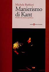 E-book, Manierismo di Kant : studio di estetica politica, Società editrice fiorentina
