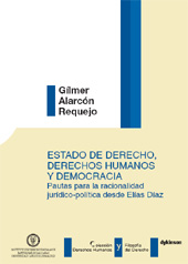 E-book, Estado de derecho, derechos humanos y democracia : pautas para la racionalidad jurídico-política desde Elías Díaz, Alarcón Requejo, Gílmer, Dykinson