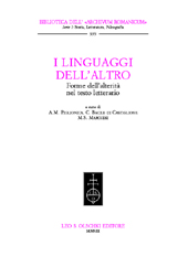 eBook, I linguaggi dell'altro : forme dell'alterità nel testo letterario : atti del convegno I Linguaggi dell'Altro/altro : Università di Lecce, 21-22 aprile 2005, L.S. Olschki