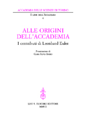 eBook, Alle origini dell'Accademia : i contributi di Leonhard Euler, Euler, Leonhard, L.S. Olschki