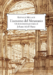 E-book, L'autunno del Metastasio : gli ultimi drammi per musica di Johann Adolf Hasse, Mellace, Raffaele, L.S. Olschki