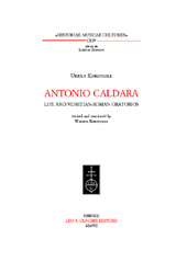 E-book, Antonio Caldara : life and Venetian-Roman oratorios, L.S. Olschki
