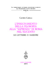 E-book, L'insegnamento della filosofia alla Sapienza di Roma nel Seicento : le cattedre e i maestri, Carella, Candida, L.S. Olschki