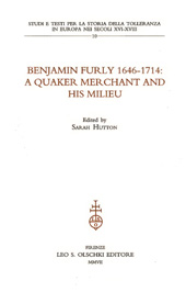 E-book, Benjamin Furly, 1646-1714 : a quaker merchant and his milieu, L.S. Olschki