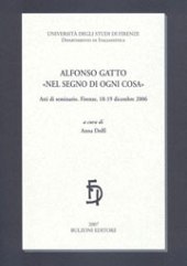 Chapter, Il poeta, il critico, l'amico : Gatto scrive a Giuseppe De Robertis, Bulzoni