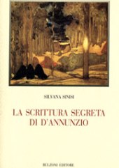 E-book, La scrittura segreta di D'Annunzio, Bulzoni