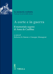 E-book, A corte e in guerra : il memoriale segreto di Anna de Cadilhac, Viella