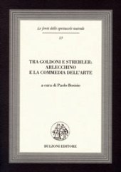 Capítulo, Tra Goldoni e Strehler : Arlecchino e la commedia dell'arte, Bulzoni