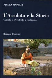 E-book, L'assoluto e la storia : Oriente e Occidente a confronto, Bulzoni