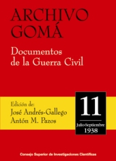 E-book, Archivo Gomá : documentos de la Guerra Civil : vol. 11 : julio-septiembre de 1938, CSIC, Consejo Superior de Investigaciones Científicas