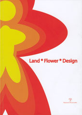 E-book, Land, flower, design : marchi dell'eccellenza pistoiese, Polistampa