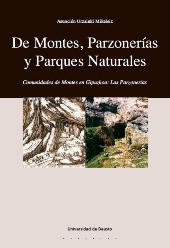 E-book, De montes, parzonerías y parques naturales : Comunidades de Montes en Gipuzkoa : Las Parzonerías, Urzainki Mikeleiz, Asunción, Universidad de Deusto