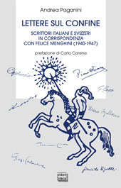 eBook, Lettere sul confine : scrittori italiani e svizzeri in corrispondenza con Felice Menghini, 1940-1947, Interlinea