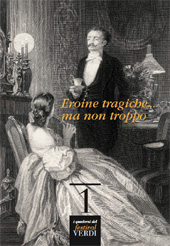 Capítulo, La traviata attraverso i documenti, Istituto nazionale studi verdiani : Fondazione Teatro regio di Parma