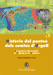 E-book, Història del panteó dels comtes d'Urgell : els sepulcres del monestir de Bellpuig de les Avellanes, Edicions de la Universitat de Lleida