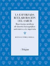 E-book, La esforzada reelaboración del saber : repertorios médicos de interés lexicográfico anteriores a la imprenta, Cilengua