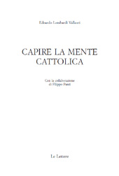 eBook, Capire la mente cattolica, Lombardi Vallauri, Edoardo, Le lettere
