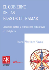 E-book, El gobierno de las Islas de Ultramar : consejos, juntas y comisiones consultivas en el siglo XIX, Dykinson