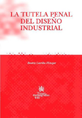 E-book, La tutela penal del diseño industrial, Larriba Hinojar, Beatriz, Tirant lo Blanch